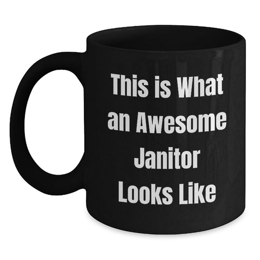 Funny Janitor Gifts, Black Coffee Mug, 'This Is What An Awesome Janitor Looks Like' - Unique Gifts for Janitor, Men, Women - Christmas Unique Gifts from Friends, Coworkers, Family - Main
