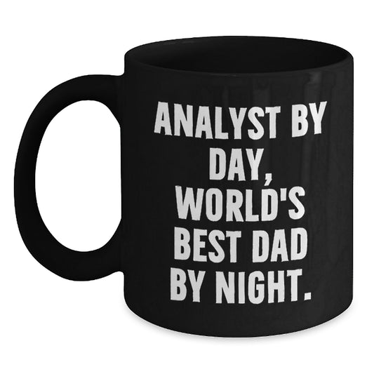 Funny Analyst Gifts - Black Coffee Mug for Birthday - Gifts from Friends to World's Best Dad - Main