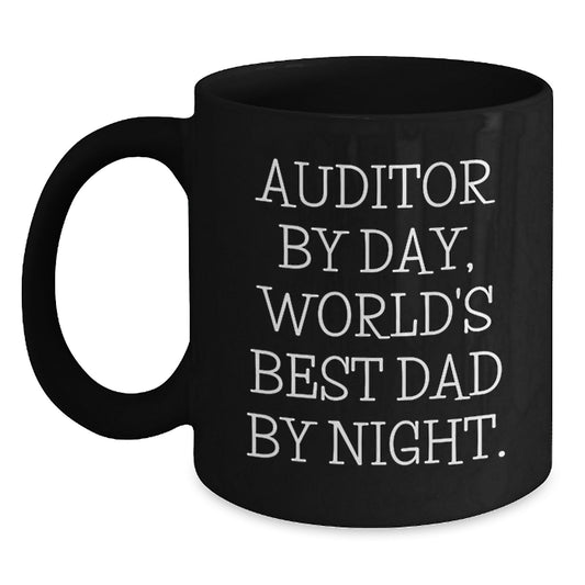 Auditor Gifts, Funny Black Coffee Mug, Birthday Unique Gifts from Men to Auditor, 'Auditor By Day, World's Best Dad By Night.' - Main