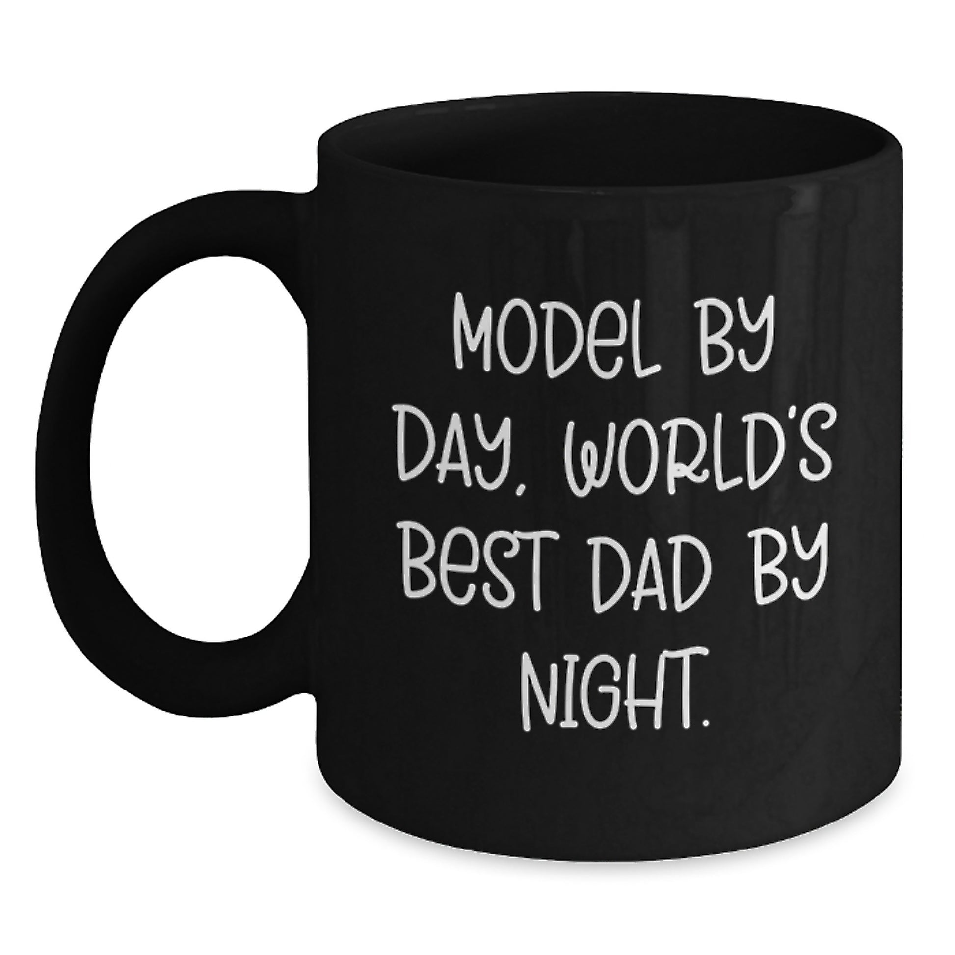 Funny Model Gifts for Men Christmas Unique Black Coffee Mugs, Gifts from Dad to Model By Day, World's Best Dad By Night. - Main