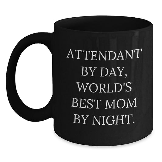 Attendant Gifts from Mom to World's Best Mom By Night Black Coffee Mug, Funny Quote Birthday Unique Gifts for Attendants - Main