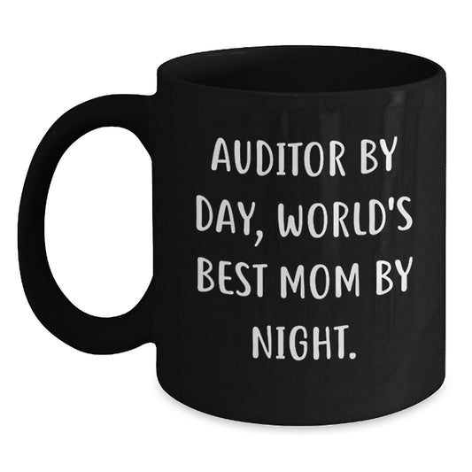 Auditor Gifts from Family - Christmas Unique Gifts for Auditor By Day, World's Best Mom By Night. Funny Black Coffee Mug for Men and Women - Main