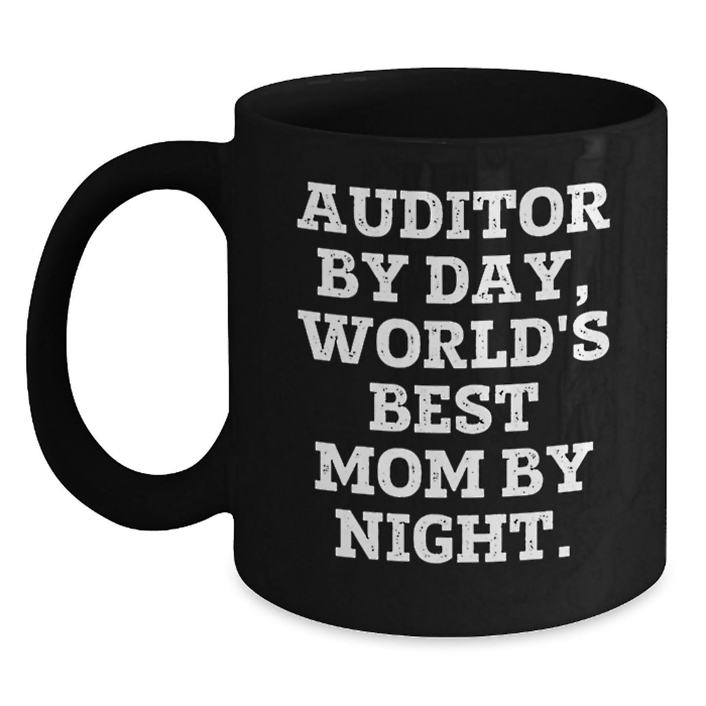 Fun Auditor Humor Funny Christmas Unique Gifts from Mom to Auditor Friends and Family Black Coffee Mug - Main