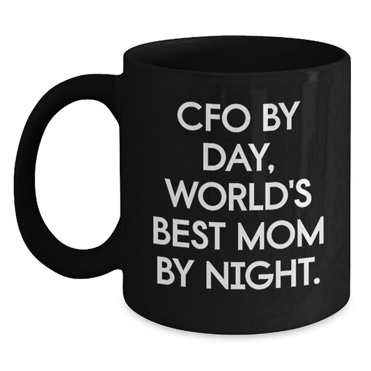 Funny CFO Gifts from Friends - Christmas Unique Mugs for Women CFOs - 'Cfo By Day, World's Best Mom By Night.' Black Coffee Mug - Main