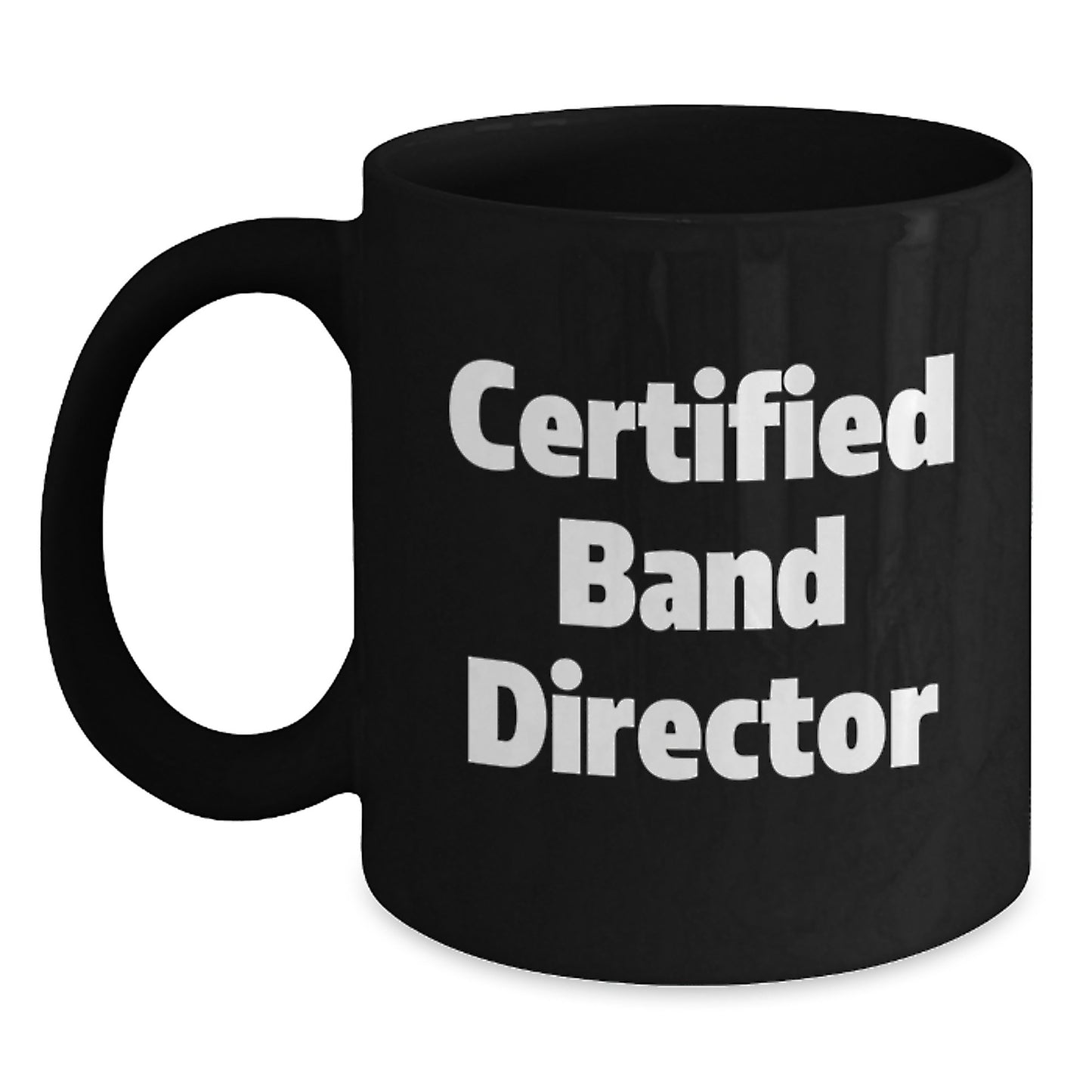 Funny Band Director Quotes Gifts for Him Unique Black Coffee Mug from Friends - Main