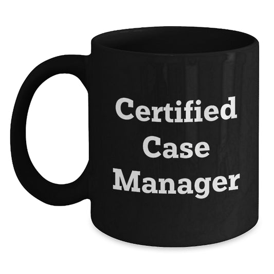Funny Certified Case Manager Gifts for Men Friends Family, Christmas Unique Black Coffee Mugs, 'I'm a Certified Case Manager with a Coffee Addiction' Quote, Gifts from Family to Case Manager - Main