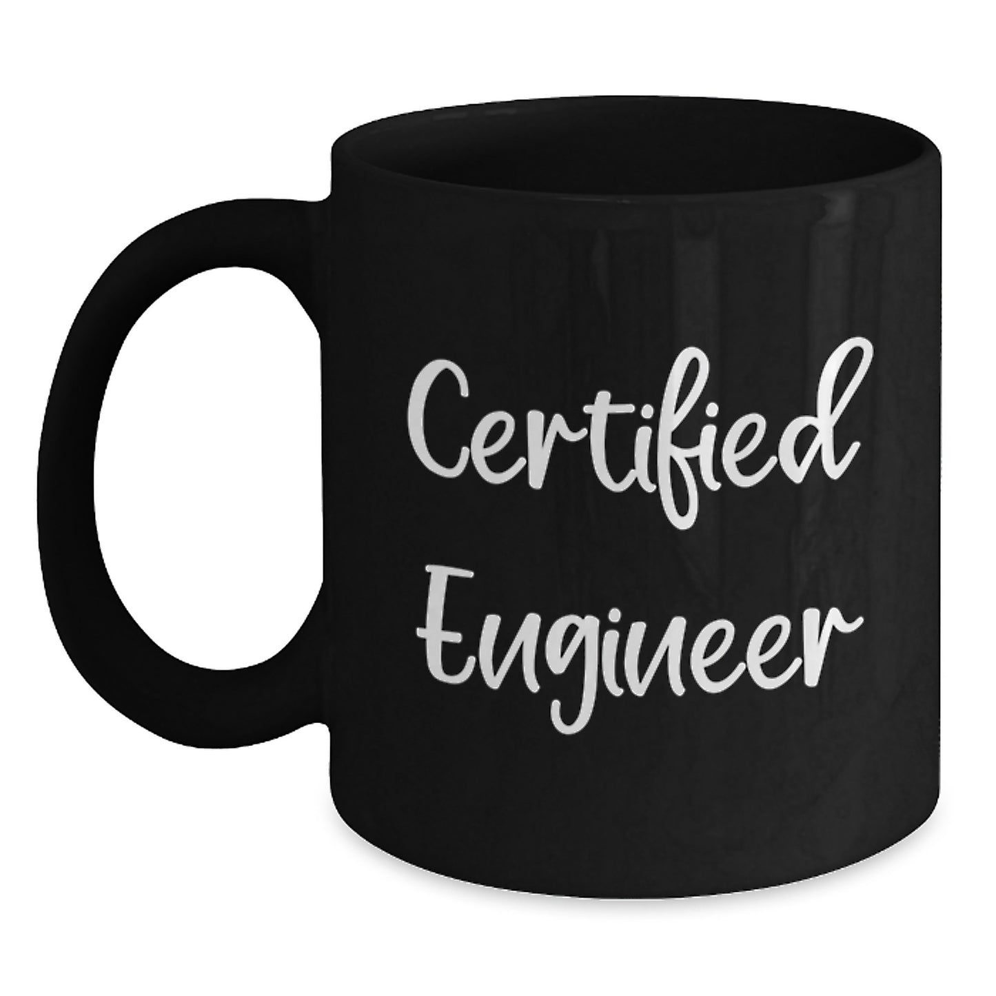 Funny Engineer Gifts from Friends to Men, 'Certified Engineer' Quote on Black Coffee Mug for Graduation Unique Gifts - Main