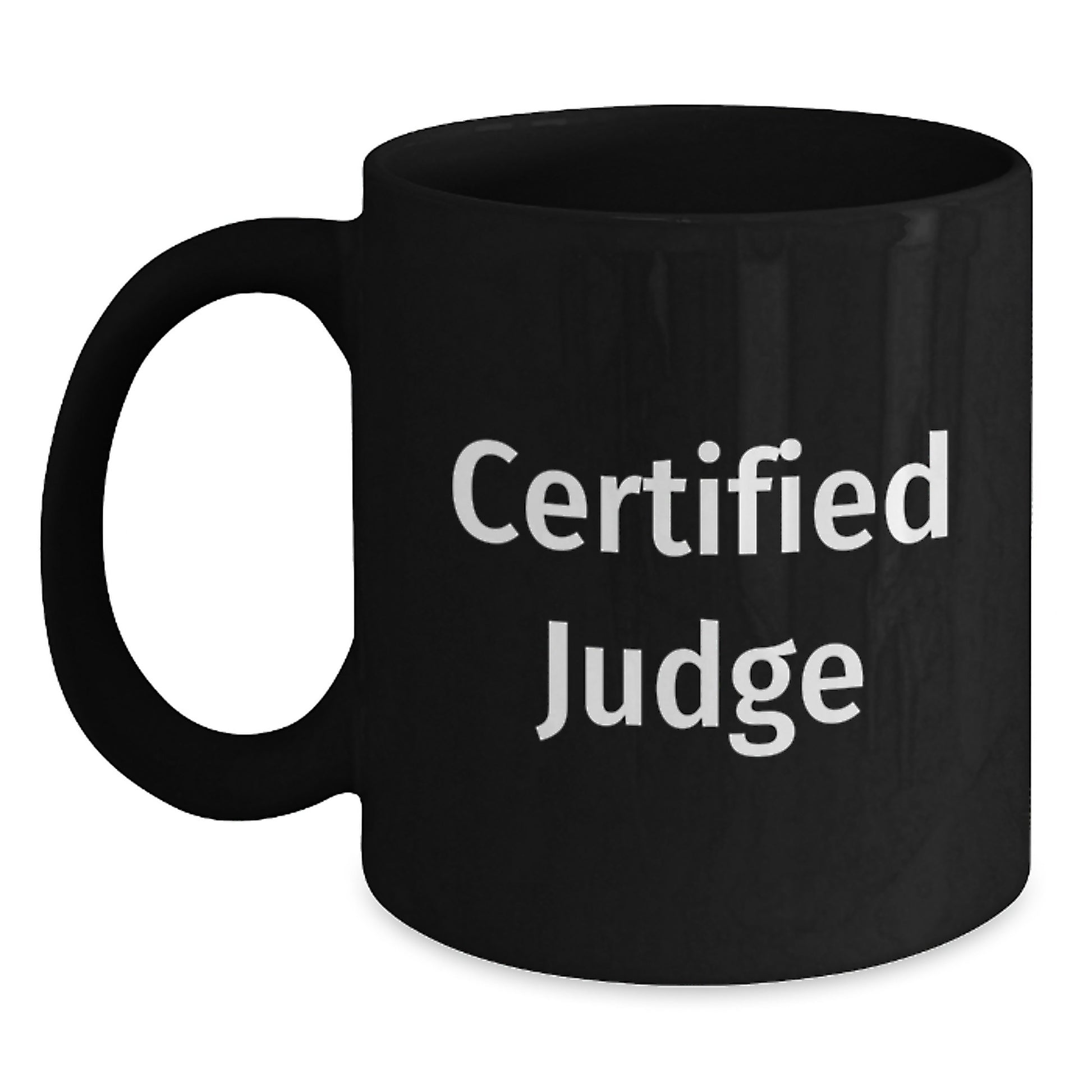 Funny Judge Gifts, Judge Black Coffee Mug, Birthday Unique Presents from Friends, 11oz or 15oz Ceramic Mugs with Inspirational Quote - Main