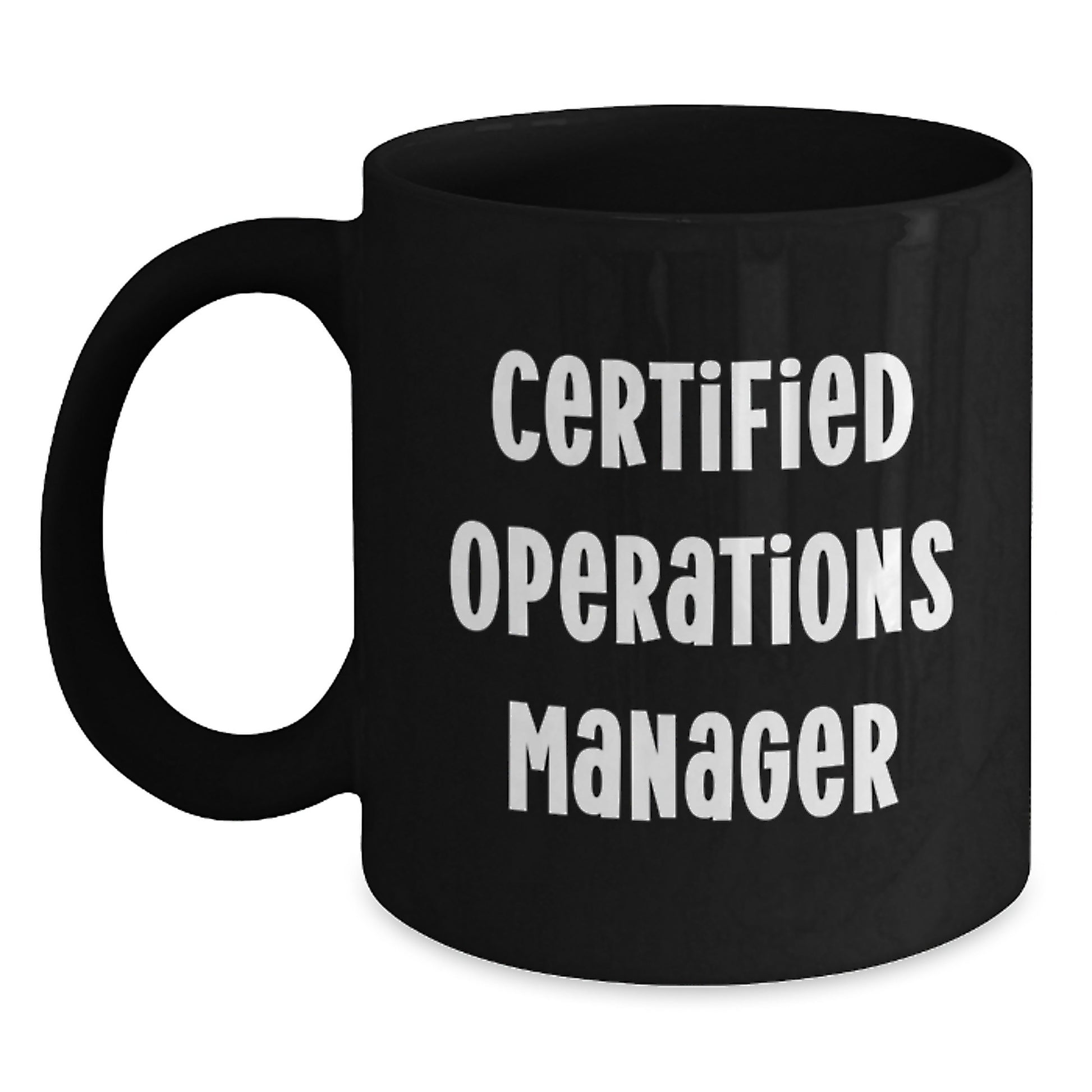 Funny Quote Operations Manager Gifts from Men to Operations Manager Friends on Valentine's Unique Black Coffee Mugs - Main