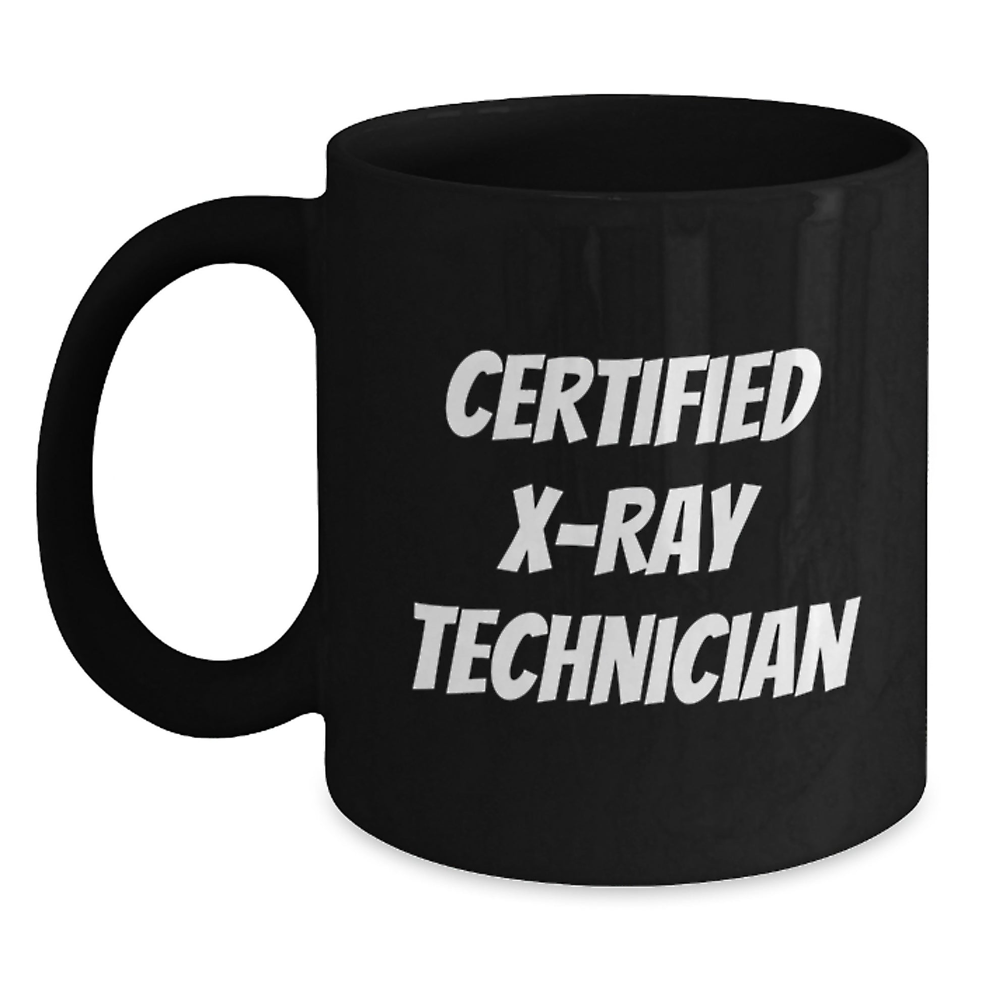 X-Ray Technician Gifts Funny Quote Black Coffee Mug for Graduation, Gifts from Men to Friends - Main