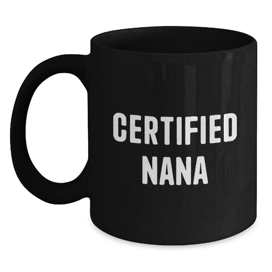 Funny Quotes for Nana, Black Coffee Mugs Gifts from Men to Family, Birthday Unique Gifts - Main
