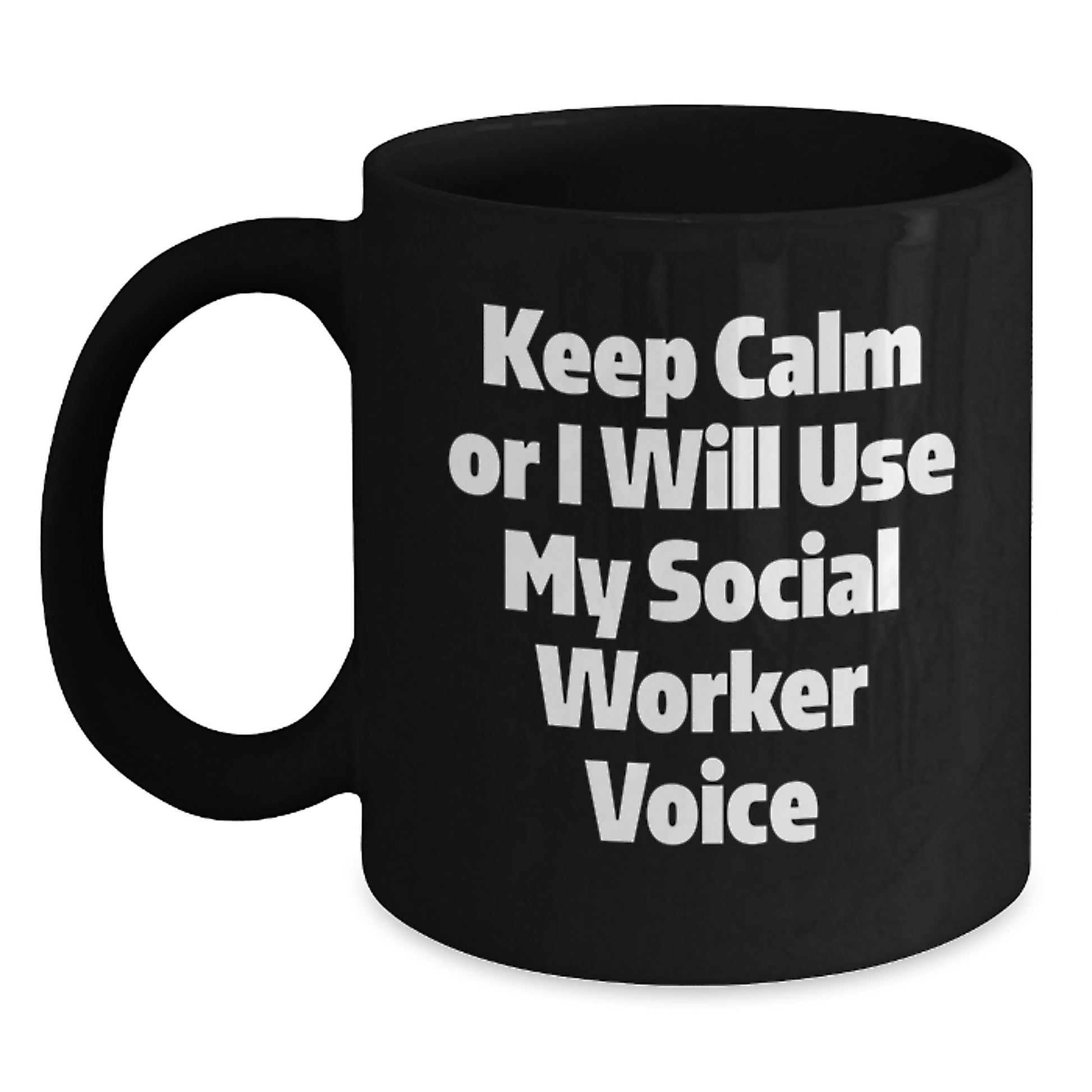 Funny Social Worker Gifts, Birthday Unique Mugs, Keep Calm Or I Will Use My Social Worker Voice, Gifts from Friends to Social Workers, Black Ceramic Coffee Mugs - Main
