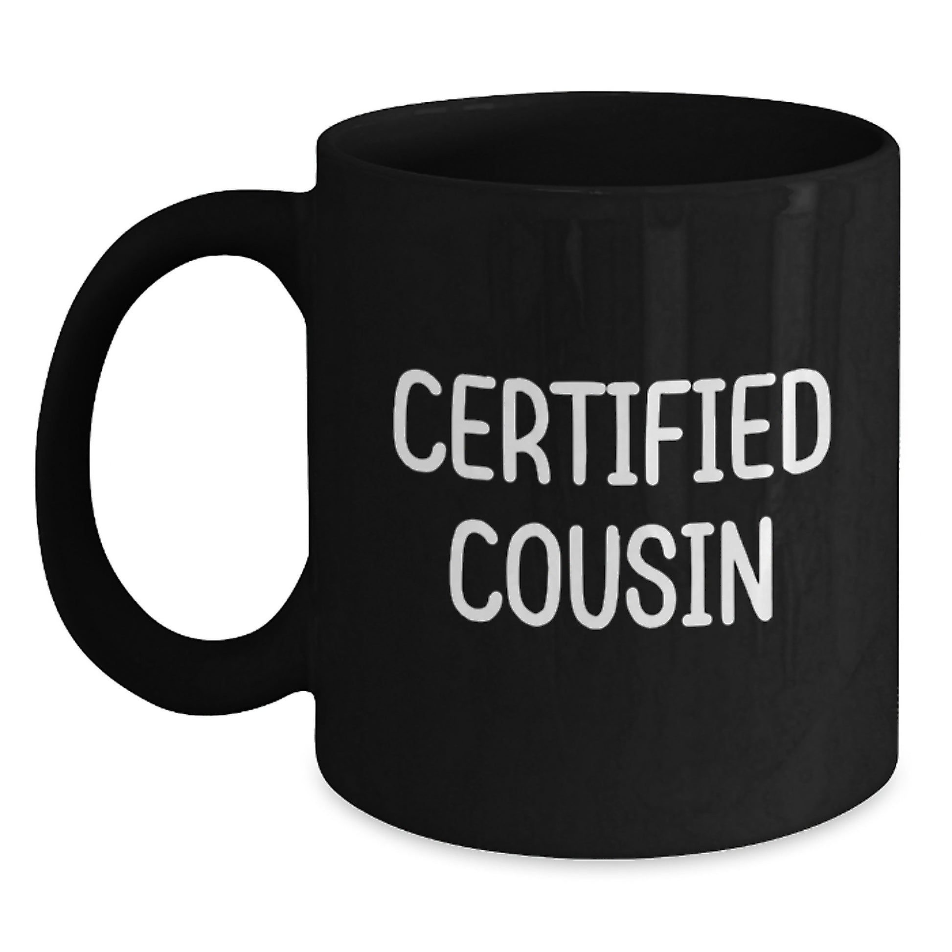Funny Cousin Gifts from Men for Cousin, Black Coffee Mug, Certified Cousin Quote, Christmas Unique Gifts, Gifts for Cousin - Main
