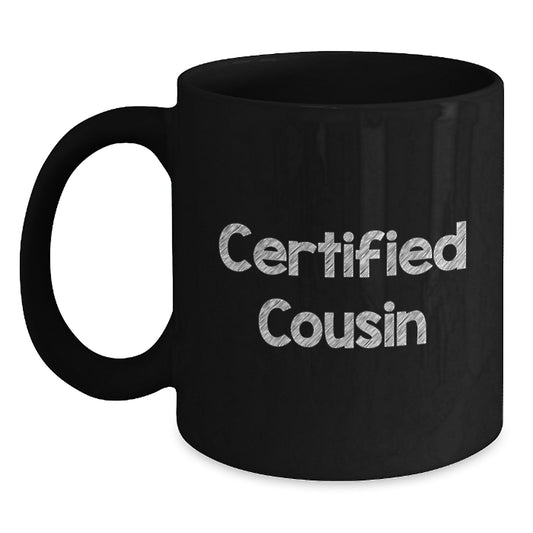 Funny Cousin Gifts from Family - Black Coffee Mug with Certified Cousin Quote - Christmas Unique - Main