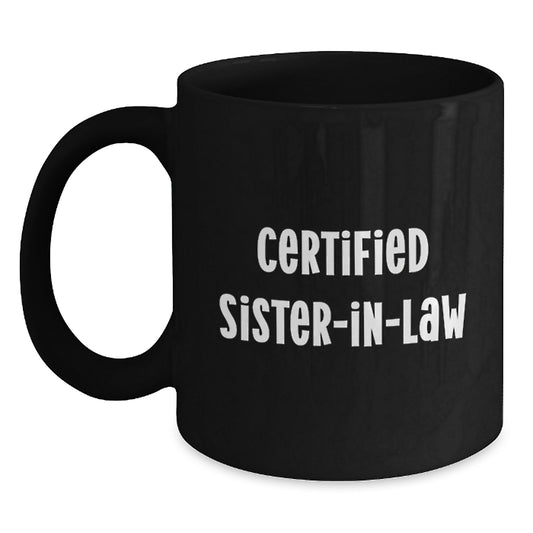 Funny Sister-in-law Gifts from Men - Black Coffee Mug with Sister-in-law Quote - Unique Christmas Unique Gifts for Sister-in-law - Main