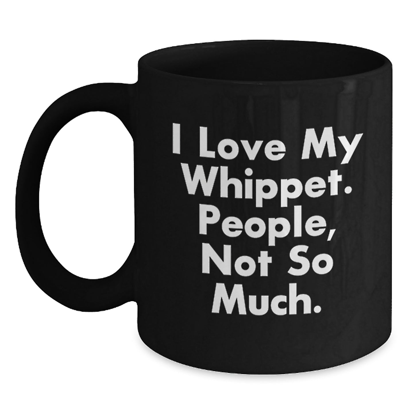 Whippet Dog Lover Gifts from Family, Unique Graduation Unique Gifts for Whippet Dog Enthusiasts, I Love My Whippet, Funny Black Coffee Mug - Main