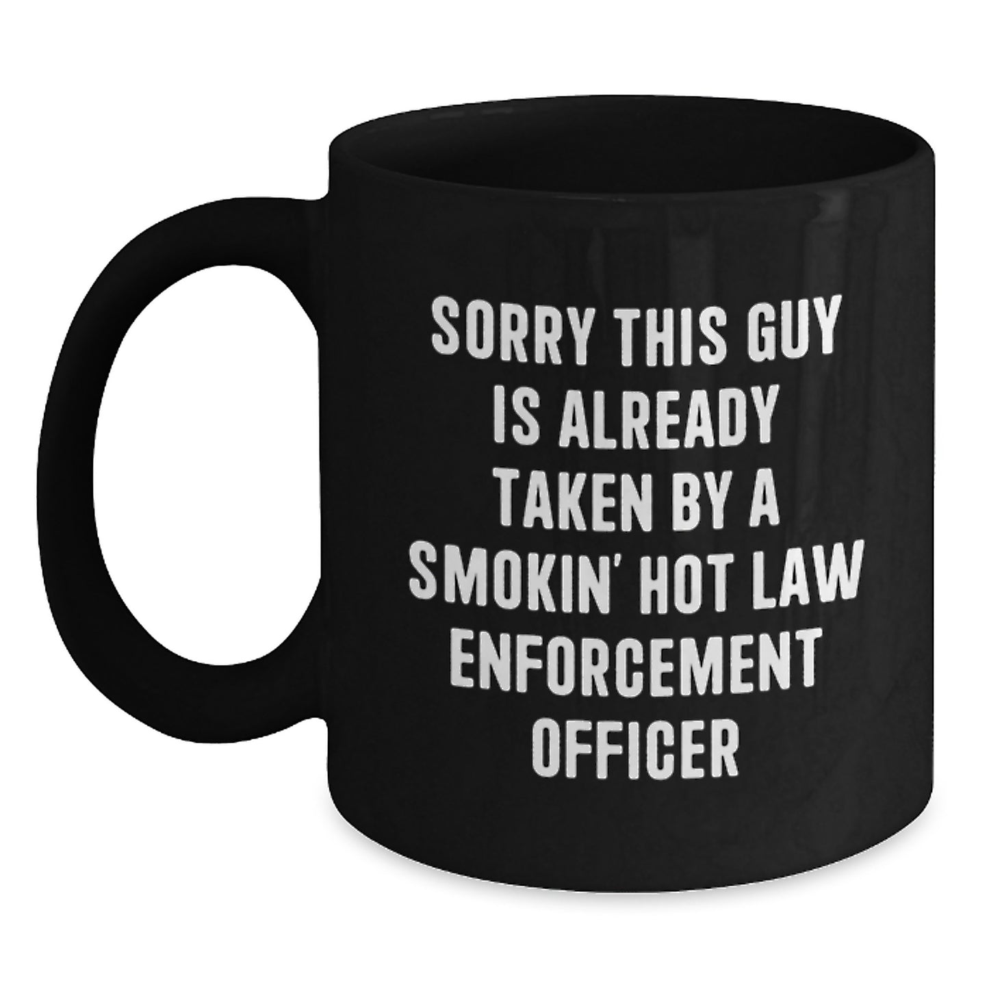 Funny Law Enforcement Officer Gifts, Christmas Unique Presents for Men, Smokin' Hot Quote Ceramic Black Coffee Mug - 11oz or 15oz, Gifts from Friends to Family - Main
