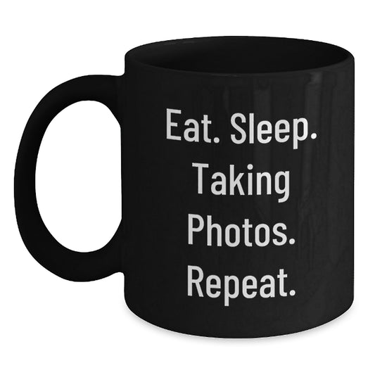 Funny Taking Photos Gifts for Friends Black Coffee Mug from Men with Eat Sleep Taking Photos Repeat - Main