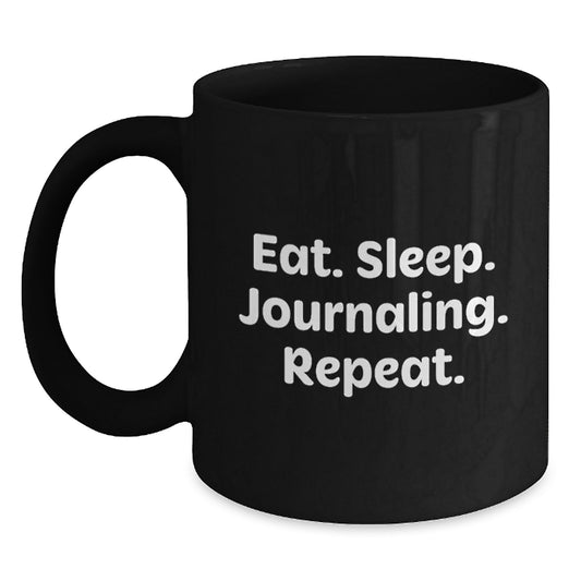 Funny Inspirational Journaling Gifts for Men Women Friends Birthday Black Coffee Mugs from Family 'Eat. Sleep. Journaling. Repeat.' - Main