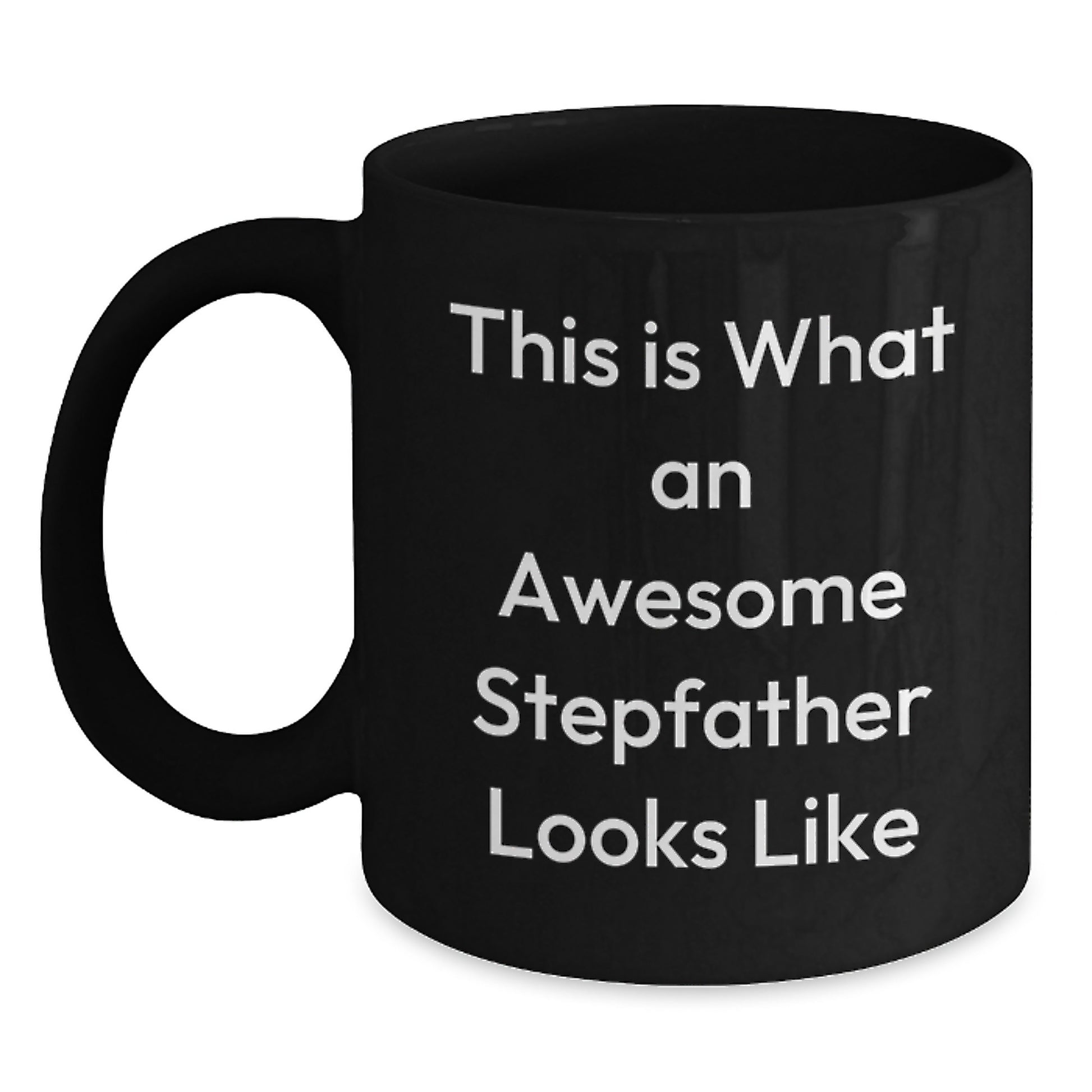 Funny Stepfather Quotes Black Coffee Mugs Gifts from Men for Awesome Stepdads Graduation Unique Gifts - Main