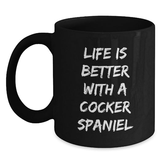 Life is Better with a Cocker Spaniel, Funny Black Coffee Mug Gifts for Cocker Spaniel Dog Lovers, Graduation Unique Gifts from Friends, Coworkers, Family - Main
