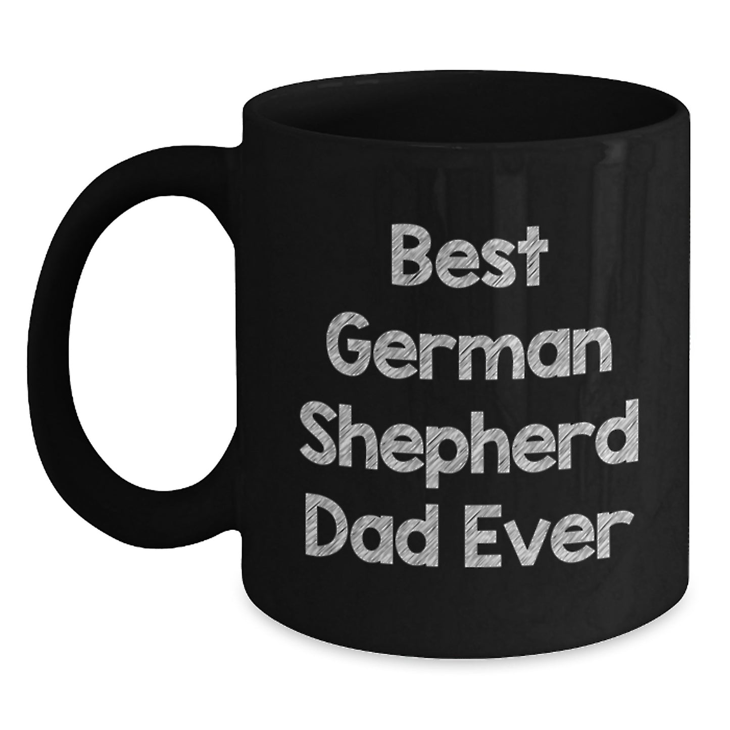 Funny German Shepherd Dog Dad Gifts for Men, Black Coffee Mug for Graduation - 'Best German Shepherd Dad Ever' - Gifts from Men to Family, Friends, Coworkers - Main