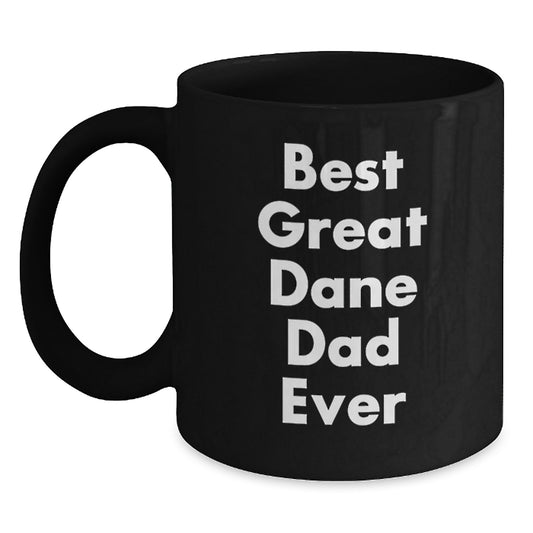 Funny Great Dane Dog Black Coffee Mugs Best Dad Ever Gifts from Men to Great Dane Dog Lovers on Valentine's - Main