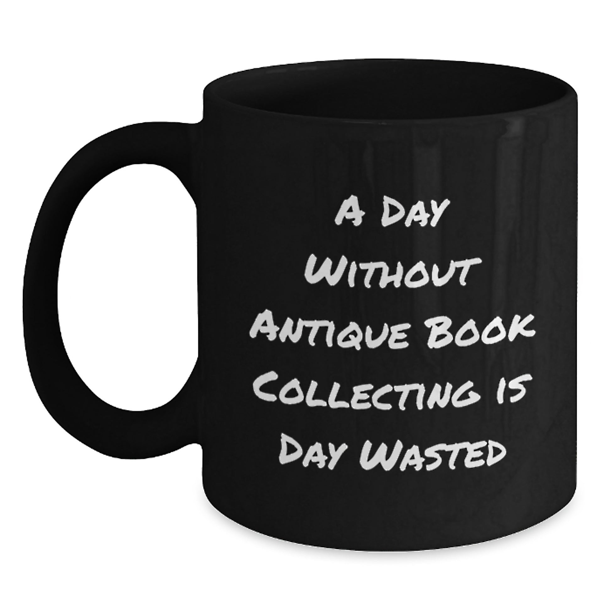 Antique Book Collecting Gifts from Friends, Gifts for Antique Book Collecting Enthusiasts, Funny Quote Black Coffee Mug, Birthday Unique Treasures - Main