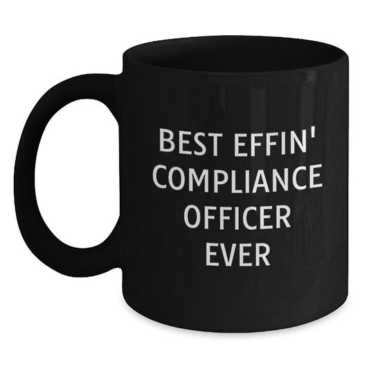 Funny Compliance Officer Gifts from Coworkers, Valentine's Unique Mugs for Men, Women, Funny Black Coffee Mug, 'Best Effin' Compliance Officer Ever' Quote - Main