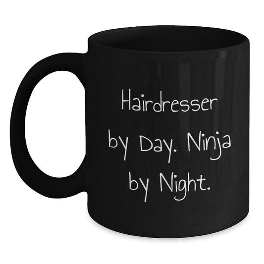 Hairdresser Gifts from Friends, Cute Black Coffee Mugs for Hairdresser By Day. Ninja By Night., Graduation Unique Gifts - Main