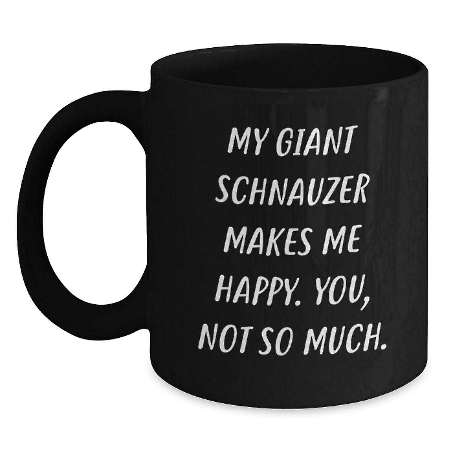 Funny Giant Schnauzer Dog Black Coffee Mugs Gifts from Men to Friends - Main