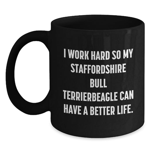 Funny Staffordshire Bull Terrier Dog Gifts from Family to Friends, 'I Work Hard So My Stafffordshire Bull Terrier Can Have A Better Life' Graduation Unique Gifts for Men and Women - Main