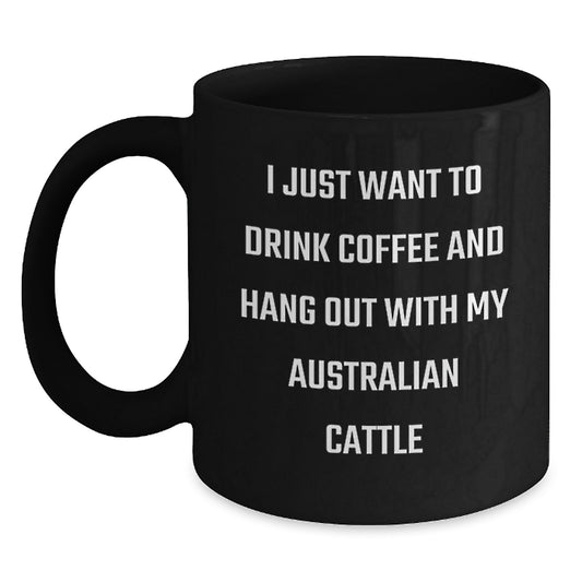 Funny Australian Cattle Dog Gifts from Friends for Birthday - Black Coffee Mug, Australian Cattle Dog Lover Quote, Unique Birthday Unique Gifts for Him - Main