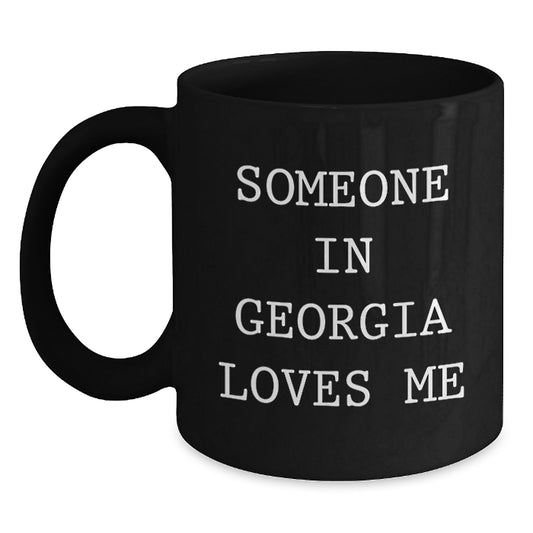 Someone in Georgia Loves Me Funny Georgia Gifts Birthday Unique Coffee Mugs Gifts from Friends and Family for Georgia Lovers - Main