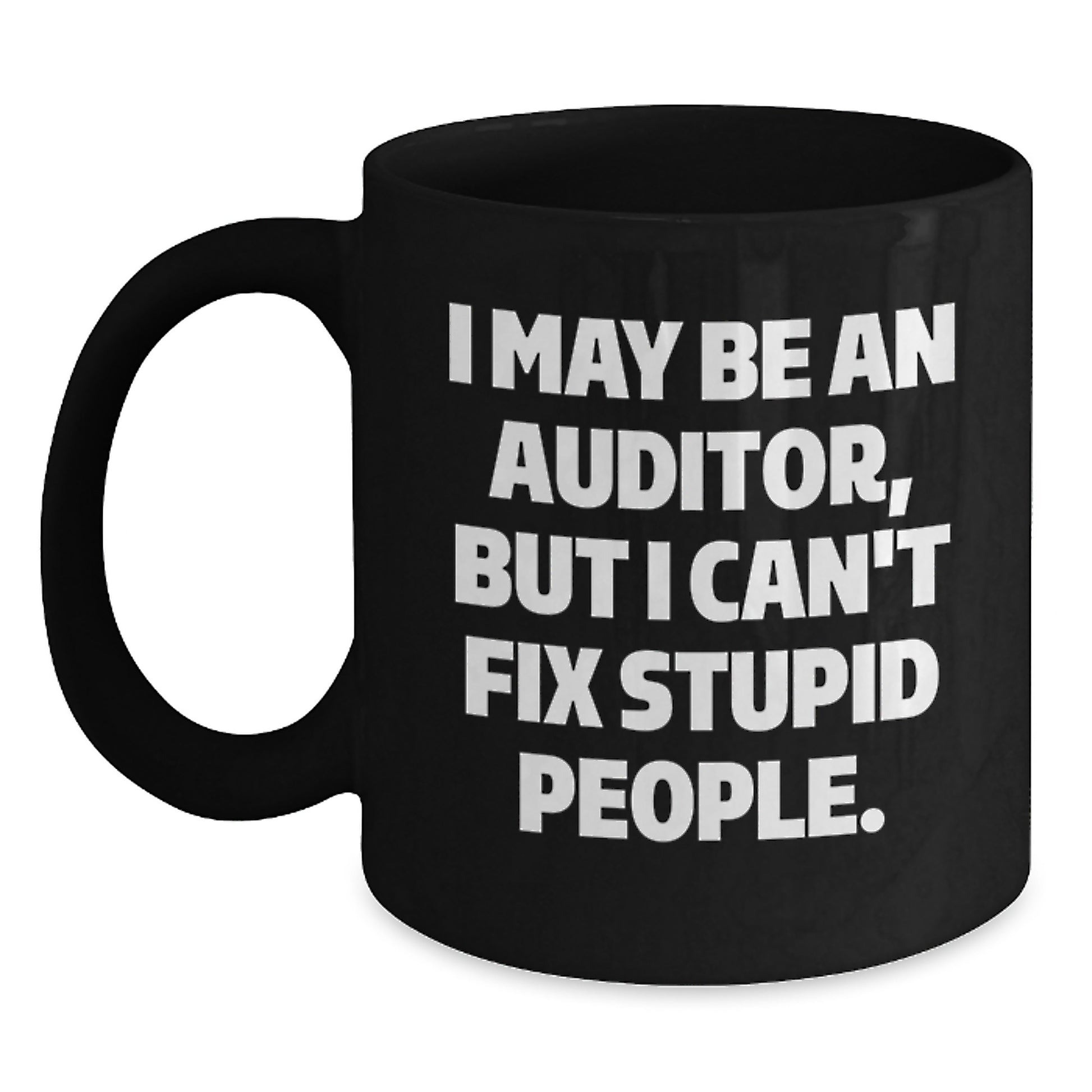 Funny Auditor Gifts from Men for Auditor Mom on Mother's Day Unique Black Coffee Mug - Main
