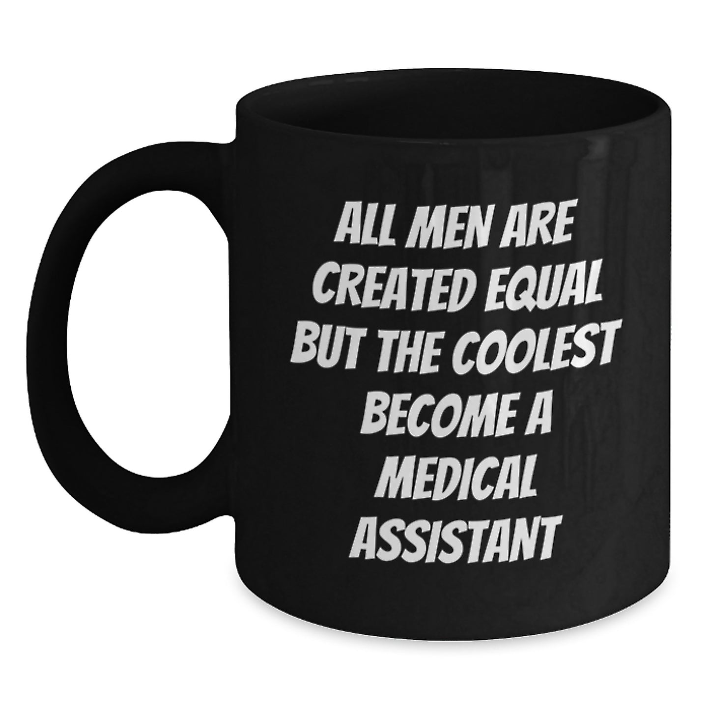 Funny Medical Assistant Gifts for Men from Friends for Mother's Day Black Coffee Mug - Main