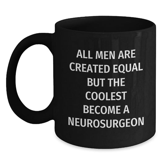 Funny Neurosurgeon Gifts for Men Black Coffee Mugs from Women - Mother's Day Unique Gifts - Main
