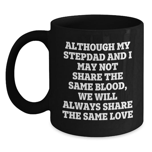 Funny Stepdad Quotes Black Coffee Mugs Gifts from Men to Stepdad on Mother's Day Unique Ideas - Main
