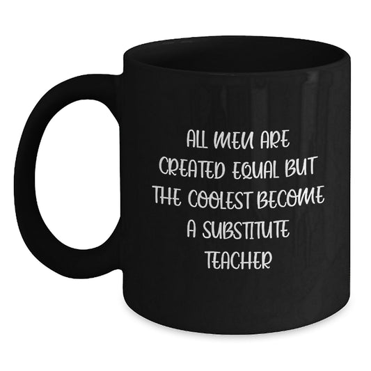 Funny Substitute Teacher Black Coffee Mugs Gifts for Men from Family on Father's Day Unique - Main