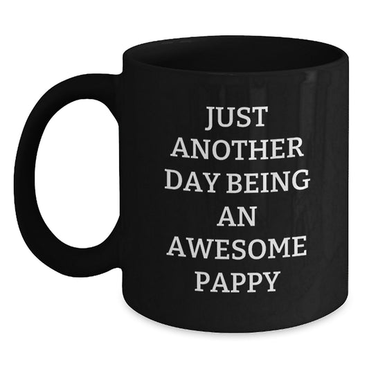 Funny Pappy Gifts from Men to Pappy Black Coffee Mug Just Another Day Being An Awesome Pappy for Graduation - Main