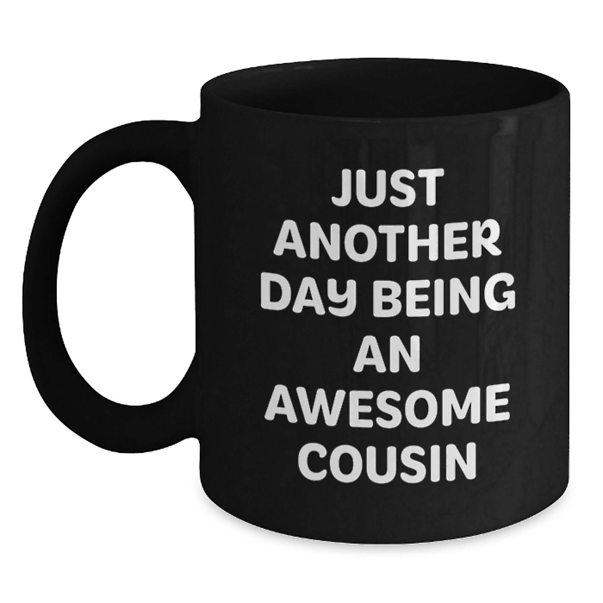 Unique Gifts from Family Members Funny Cousin Black Coffee Mug Valentine's Unique Gifts - Main