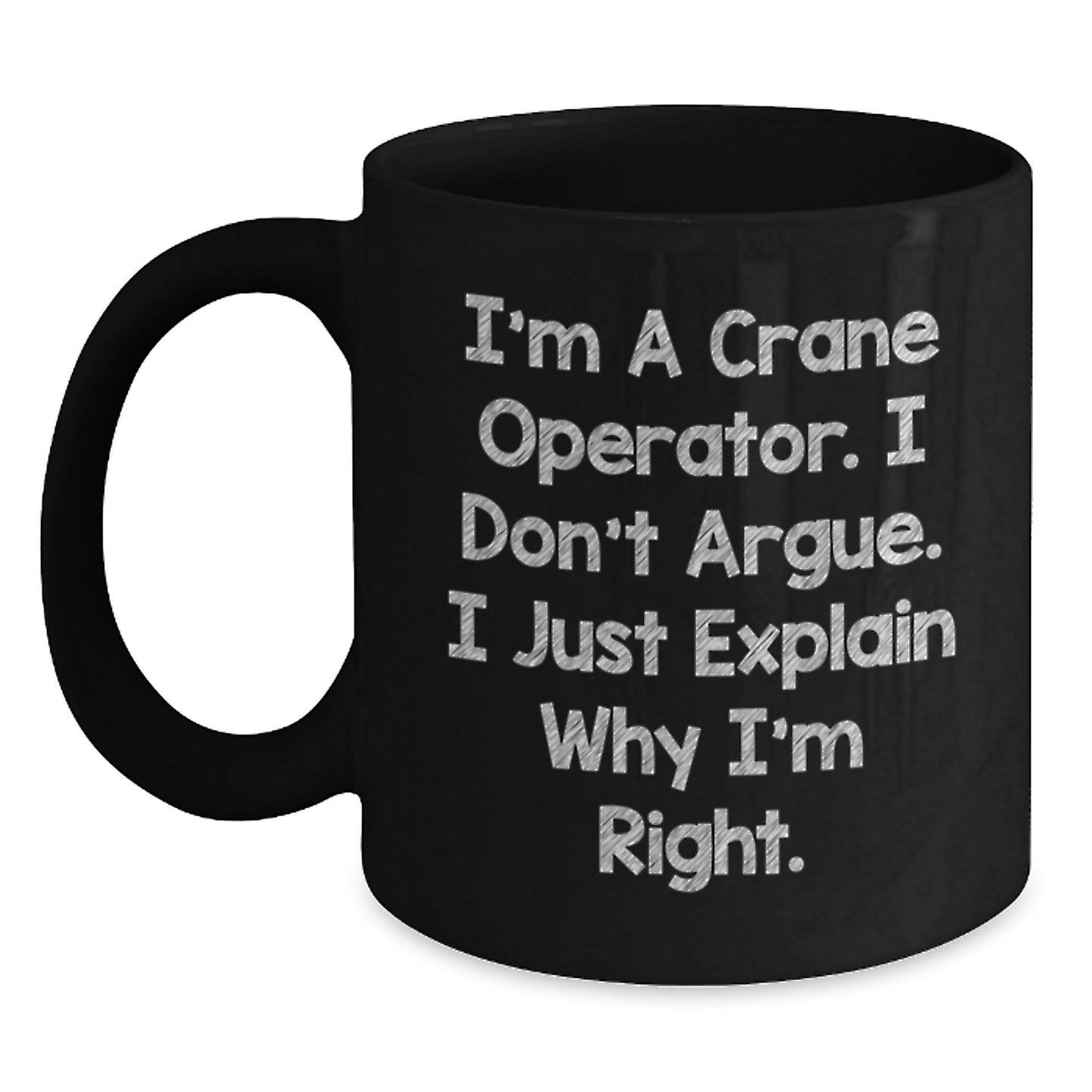 Funny Crane Operator Gifts from Friends, Unique Graduation Unique Gifts for Men, A Crane Operator Black Coffee Mug - Main