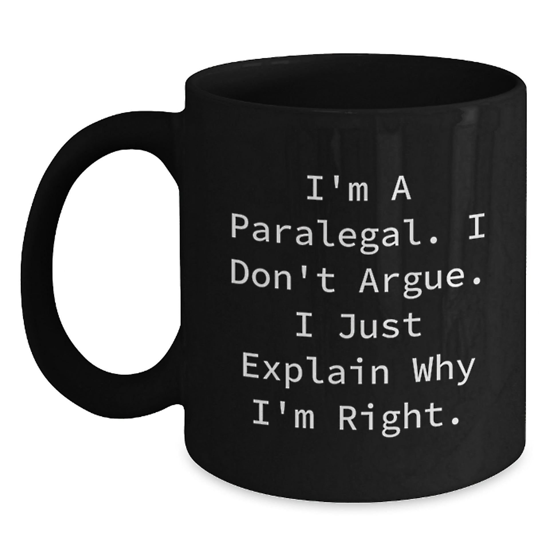 Paralegal Humor Black Coffee Mugs, Funny Graduation Gifts from Friends, 11oz or 15oz Microwave and Dishwasher Safe - Main