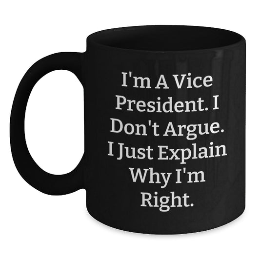 Funny Vice President Gifts from Men to Women, Black Coffee Mug with Inspirational Quote for Vice President, Unique Mother's Day Unique Gifts for Vice President, Funny Vice President Mug - Main