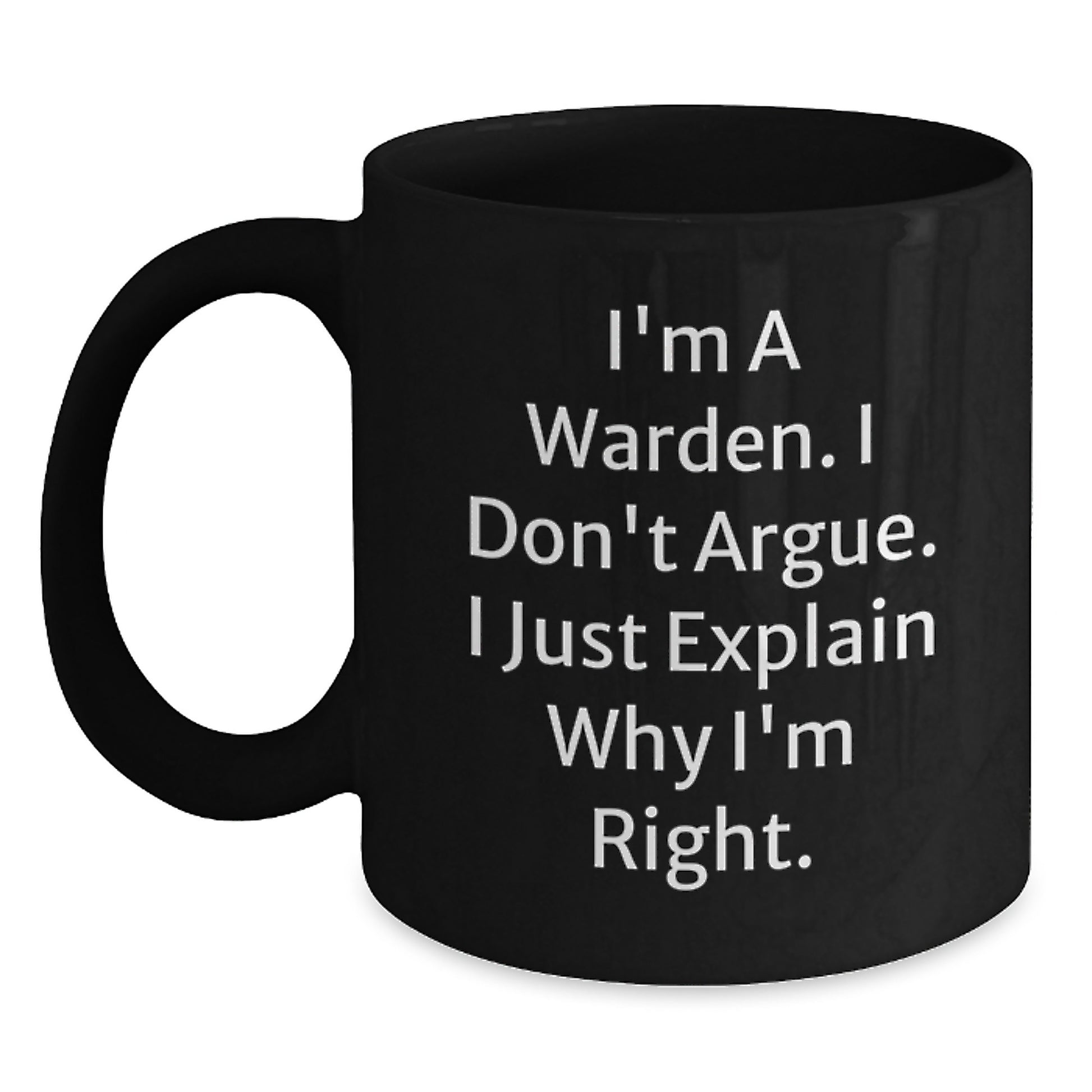 Funny Warden Humor Black Coffee Mug Gifts from Men to Warden for Mother's Day - Main