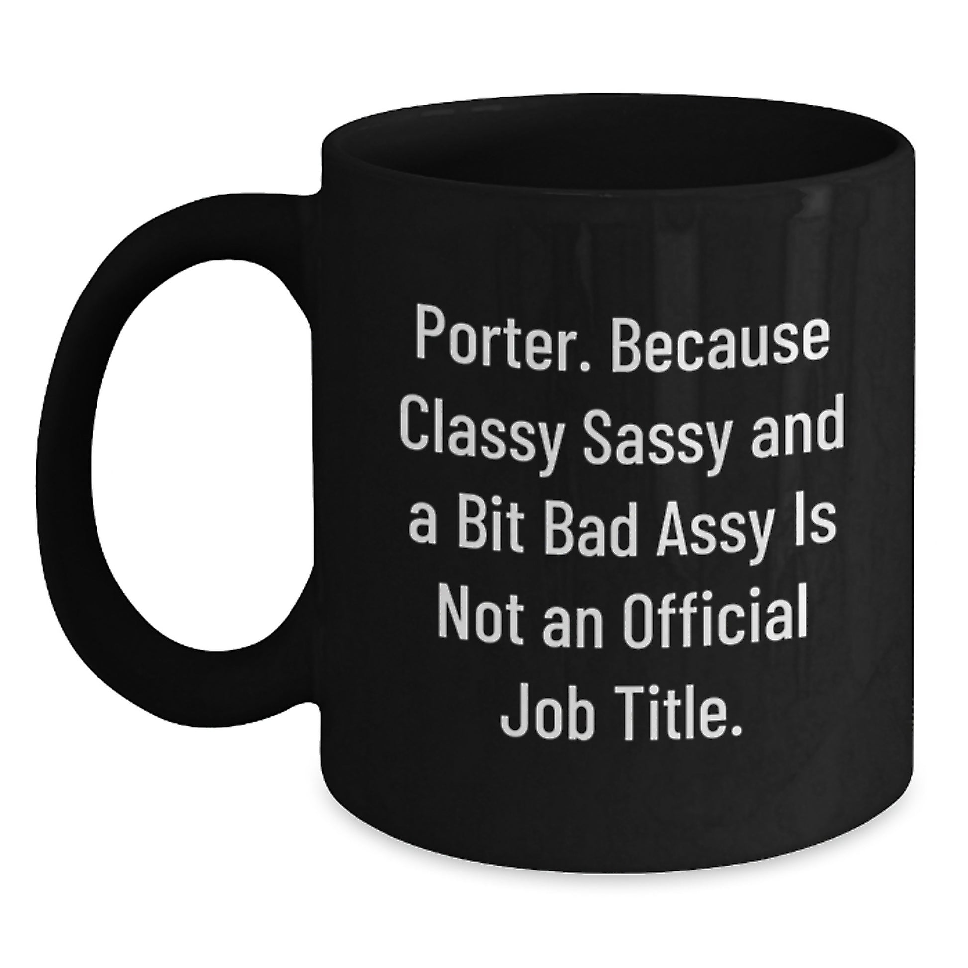 Funny Porter Gifts from Men, Unique Black Coffee Mug for Porter, Mother's Day Unique Gifts - Main