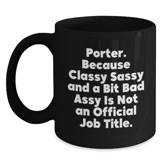 Funny Porter Gifts from Men, Black Coffee Mugs for Porter, Mother's Day Unique Gifts - Main