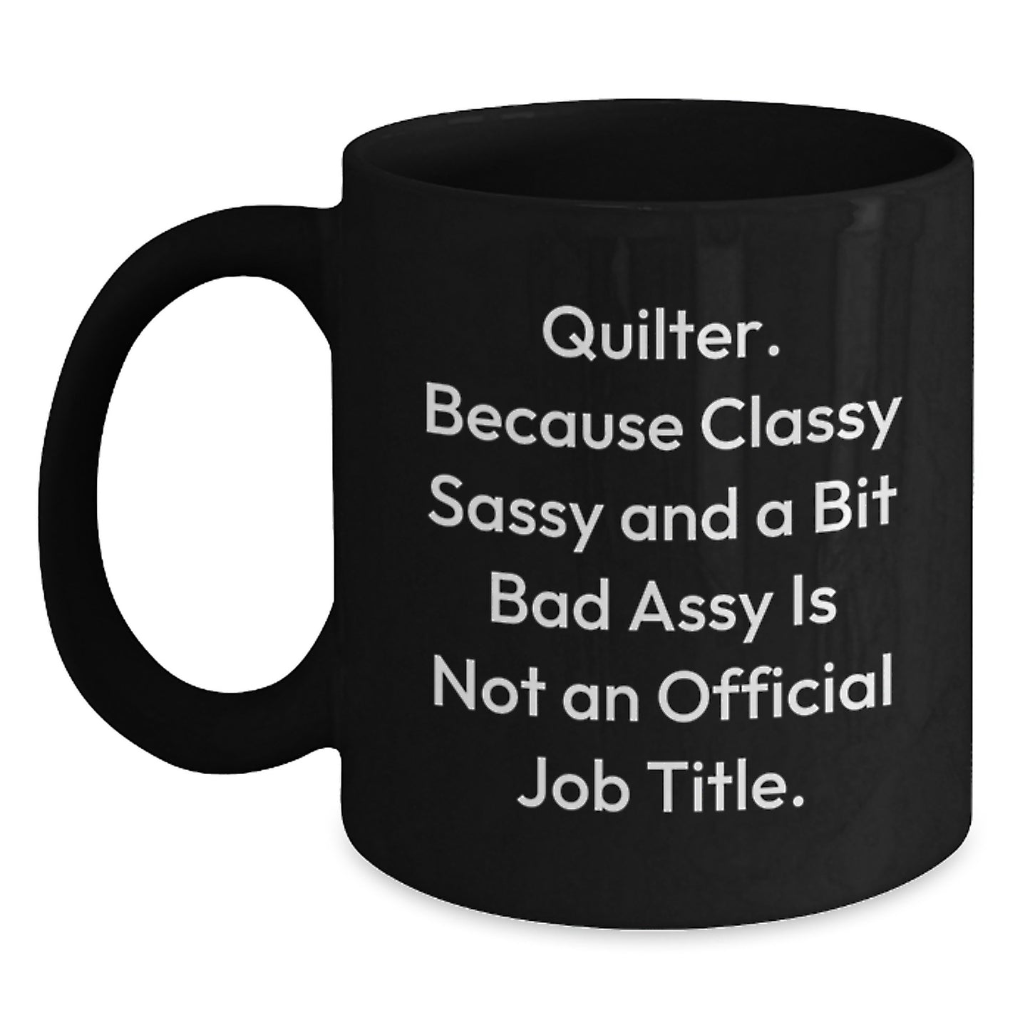 Quilter Gifts for Quilter Friends Funny Black Coffee Mug Gifts from Men for Mother's Day Unique Unique Gifts - Main