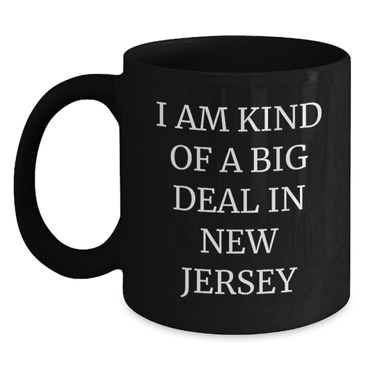 Funny New Jersey Gifts for Mom from Men, Black Coffee Mug with I Am Kind Of A Prime Selection In New Jersey Quote, Unique Mother's Day Present - Main
