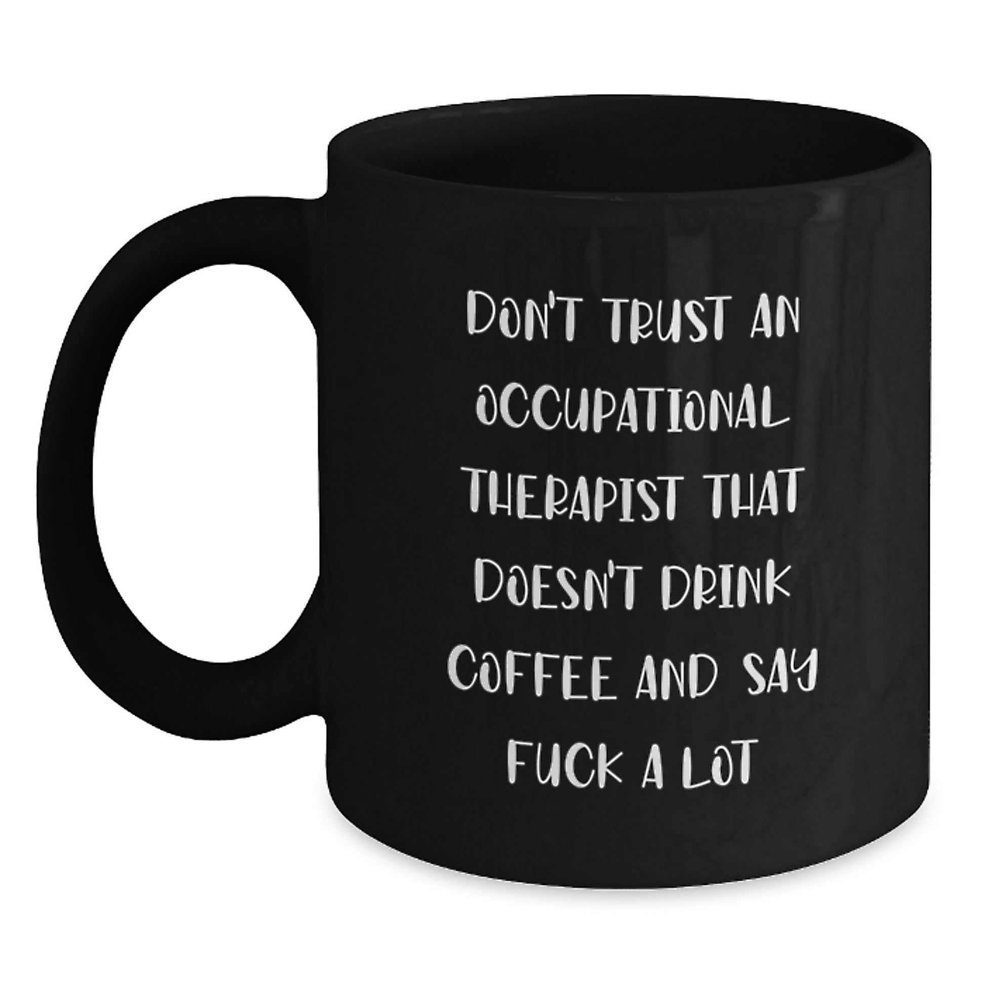 Funny Occupational Therapist Black Coffee Mugs Gifts for Men from Friends Graduation - Main